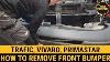 Renault Trafic Vauxhall Opel Vivaro Nissan Primastar How To Remove Front Bumper Bumper Removal F9q
